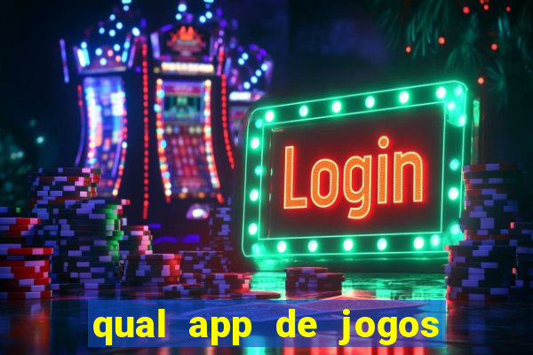 qual app de jogos que ganha dinheiro de verdade